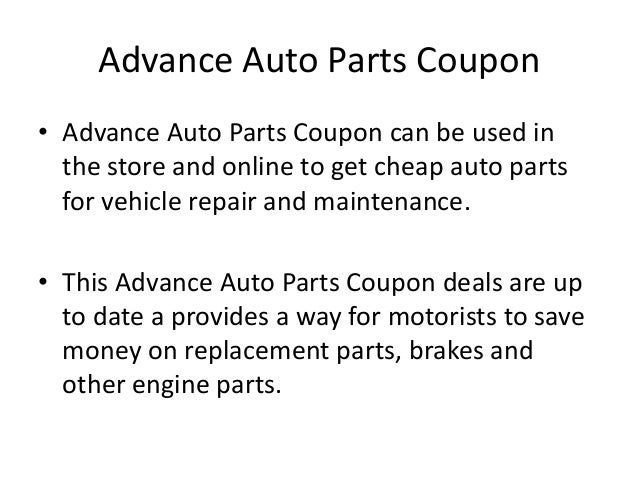 Advance Auto Parts Coupon Advance Auto Parts Coupon