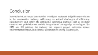 Advanced construction techniques are innovative methods | PPTX
