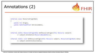 © 2014 HL7 ® International. Licensed under Creative Commons. HL7 & Health Level Seven are registered trademarks of Health Level Seven International. Reg. U.S. TM Office.
Annotations (2)
37
 