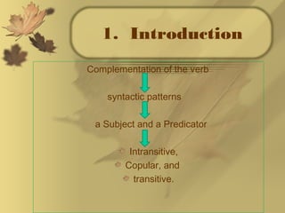 Advanced grammar:major complementation & valency | PPT
