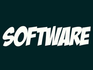 software
 