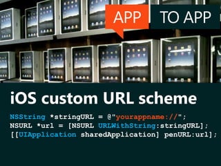 APP TO APP
NSString *stringURL = @"yourappname://";
NSURL *url = [NSURL URLWithString:stringURL];
[[UIApplication sharedApplication] penURL:url];
iOS custom URL scheme
 