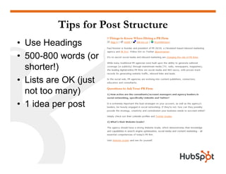 Tips for Post Structure
• Use Headings
500 800 ords (or• 500-800 words (or
shorter!)
• Lists are OK (just
not too many)
• 1 idea per post
 