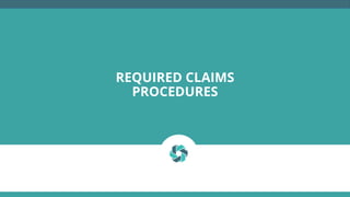 REQUIRED CLAIMS
PROCEDURES
 