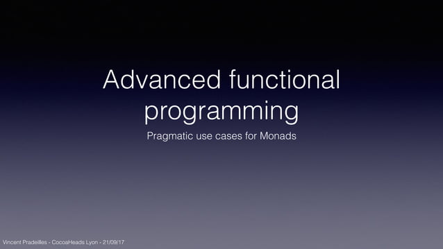 Advanced functional programing in Swift | PPT