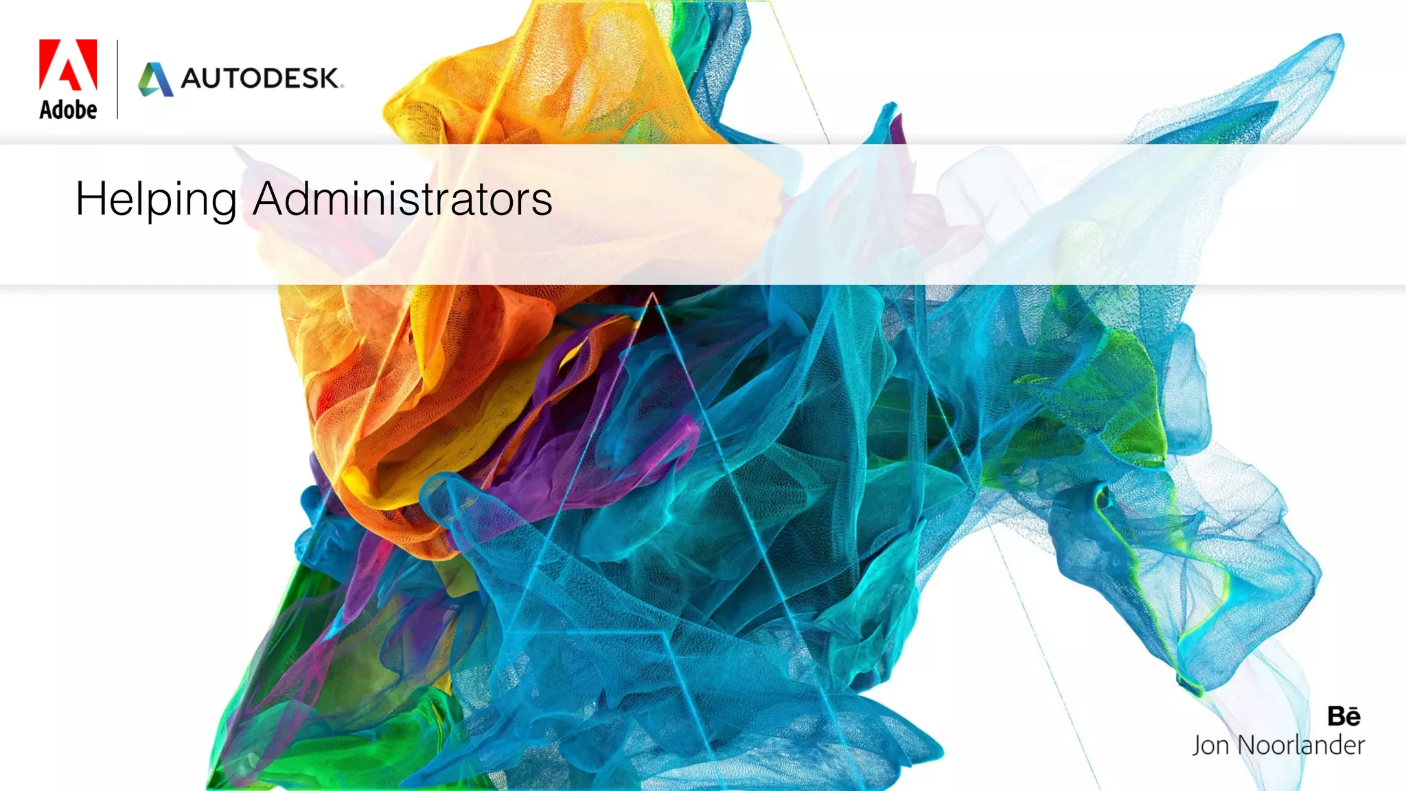 Helping Administrators
 