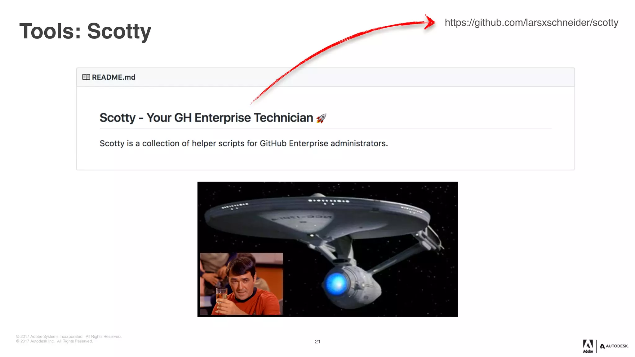 © 2017 Adobe Systems Incorporated. All Rights Reserved.
© 2017 Autodesk Inc. All Rights Reserved.
Tools: Scotty
21
https://github.com/larsxschneider/scotty
 