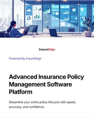 Advanced Insurance Policy Management Software Platform | PDF