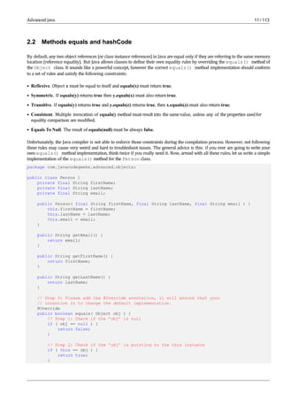 Advanced java 12 / 113
// Step 3: Check classes equality. Note of caution here: please do not use the
// ’instanceof’ oper...