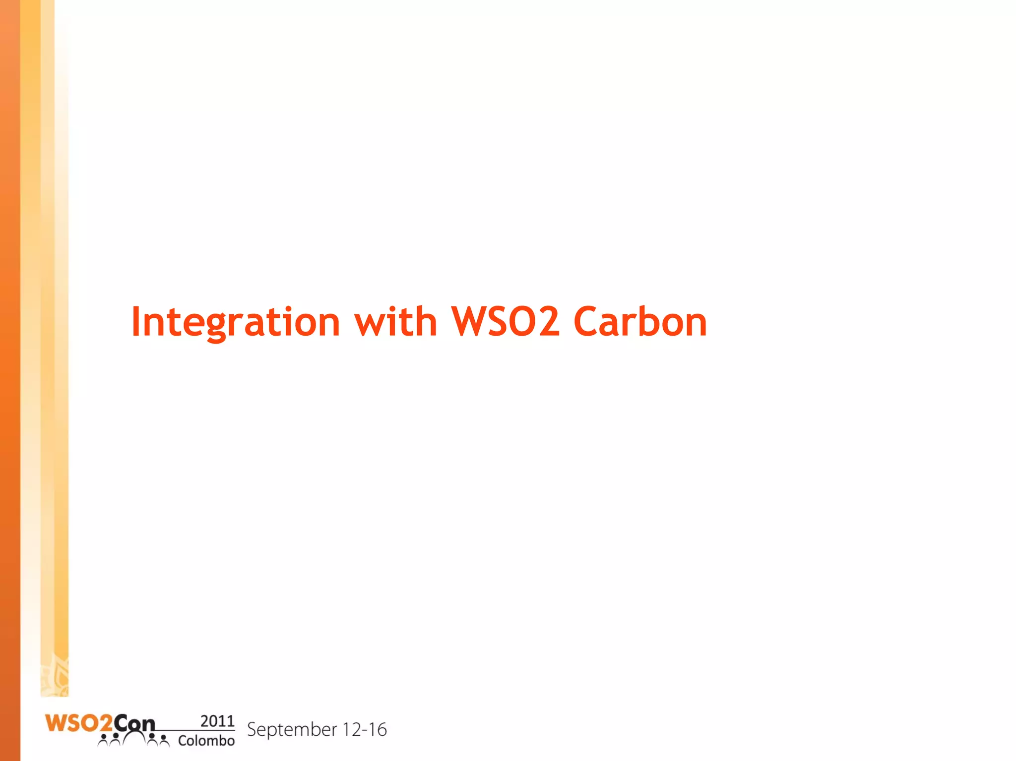 Integration with WSO2 Carbon
 