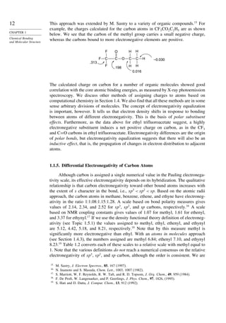 12
CHAPTER 1
Chemical Bonding
and Molecular Structure
This approach was extended by M. Sastry to a variety of organic comp...