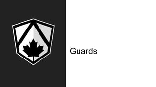 Guards
 