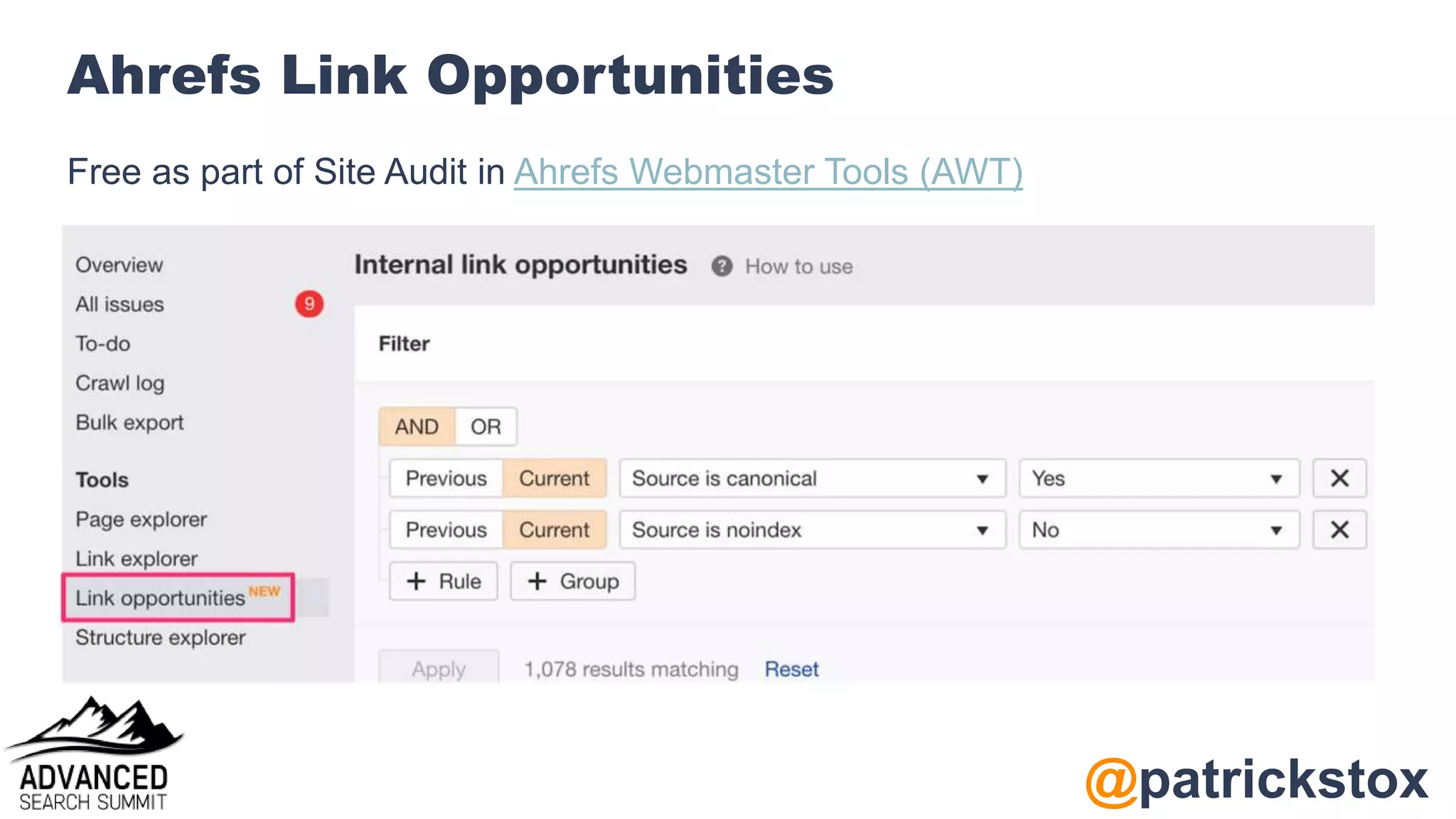 @patrickstox
Ahrefs Link Opportunities
Free as part of Site Audit in Ahrefs Webmaster Tools (AWT)
 