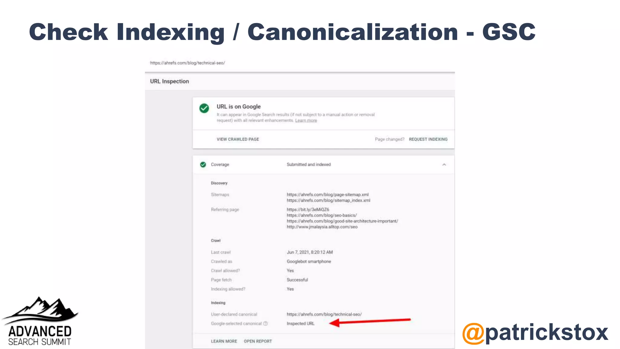 @patrickstox
Check Indexing / Canonicalization - GSC
 