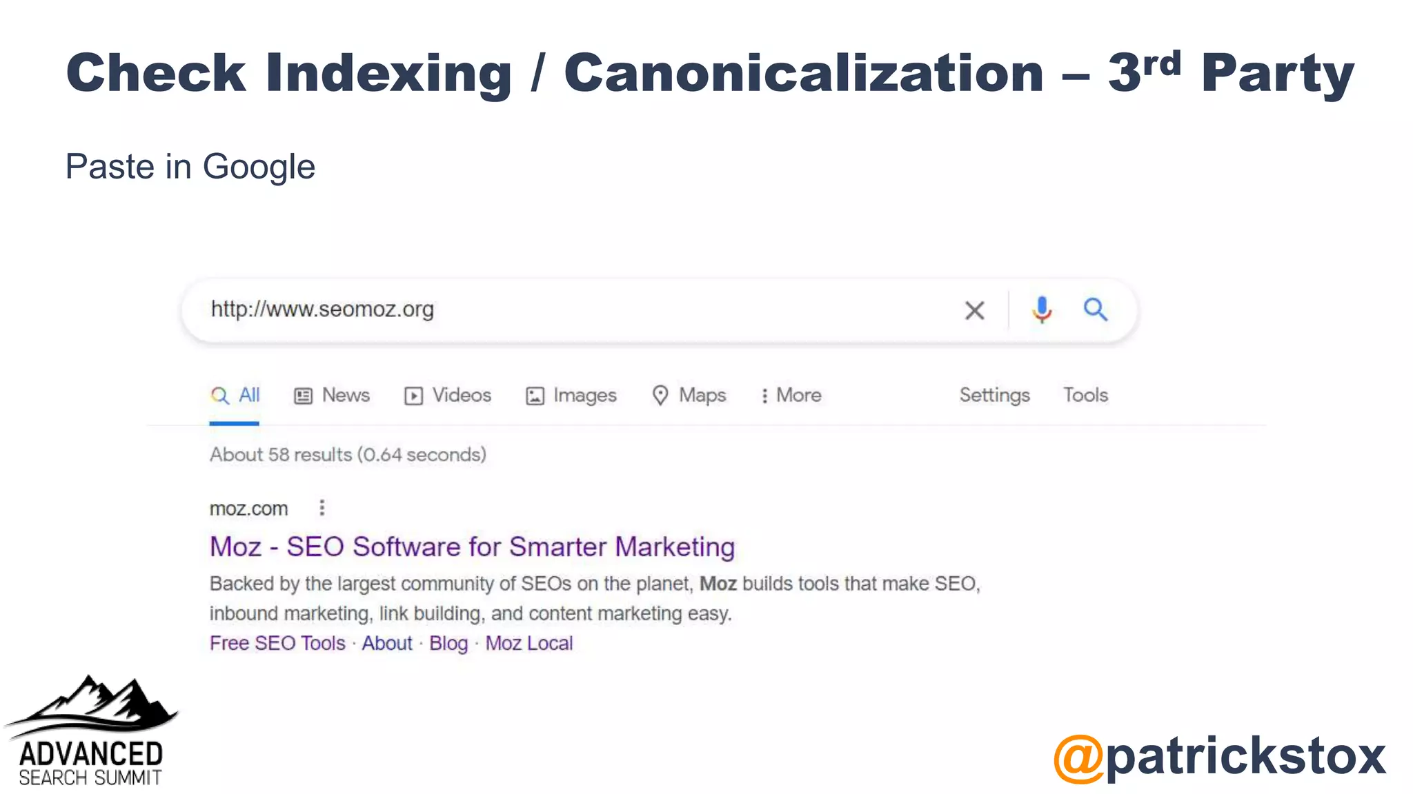 @patrickstox
Check Indexing / Canonicalization – 3rd Party
Paste in Google
 