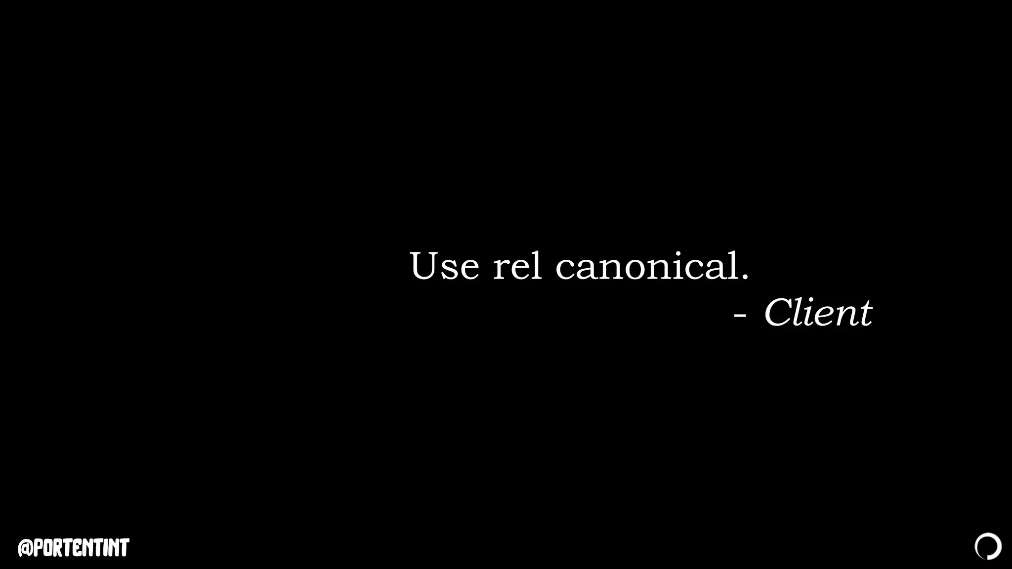 @portentint
Use rel canonical.
- Client
 