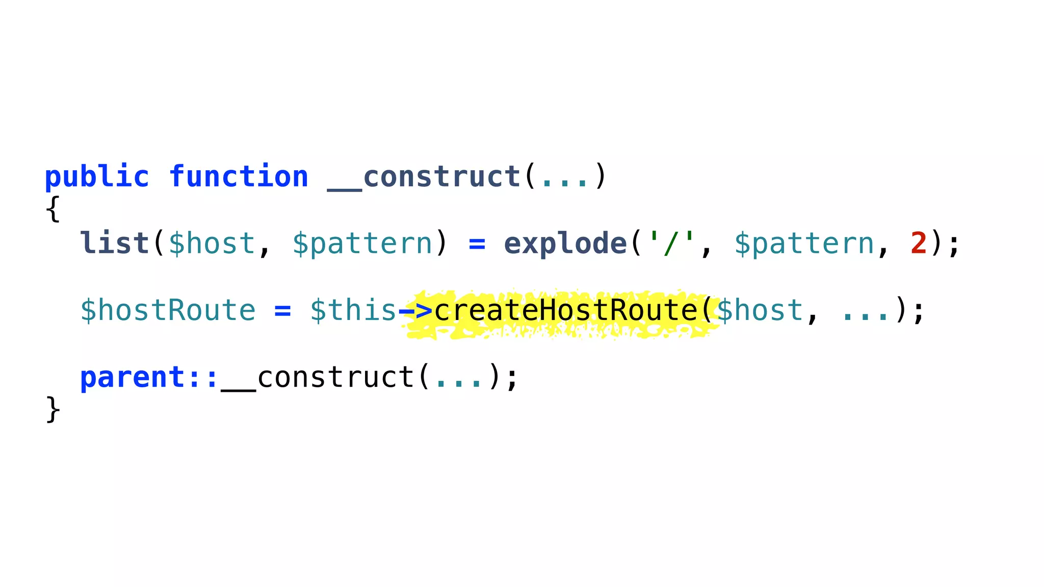 public function __construct(...)
{
  list($host, $pattern) = explode('/', $pattern, 2);

    $hostRoute = $this->createHostRoute($host, ...);

    parent::__construct(...);
}
 