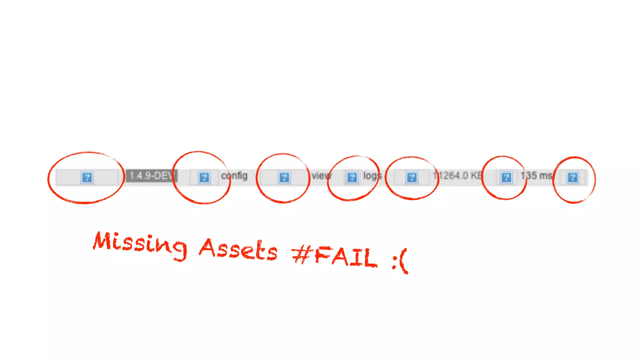 Missing Asset
              s #FAIL :(
 