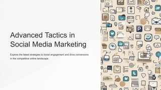 Advanced Tactics in
Social Media Marketing
Explore the latest strategies to boost engagement and drive conversions
in the competitive online landscape.
 