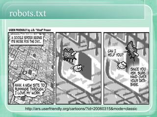 robots.txt http://ars.userfriendly.org/cartoons/?id=20060315&mode=classic 