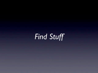Find Stuff
 
