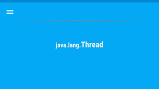 java.lang.Thread
 
