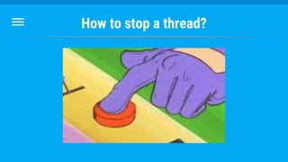 How to stop a thread?
 