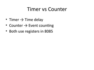 Comprehensive Guide to Timers and Counters in 8085 Microprocessor | PPTX