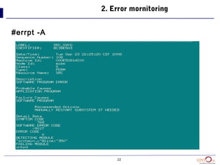22
2. Error mornitoring
#errpt -A
 
