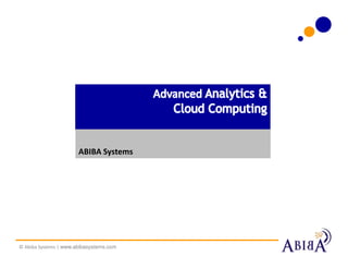 ABIBA Systems




© Abiba Systems | www.abibasystems.com
 