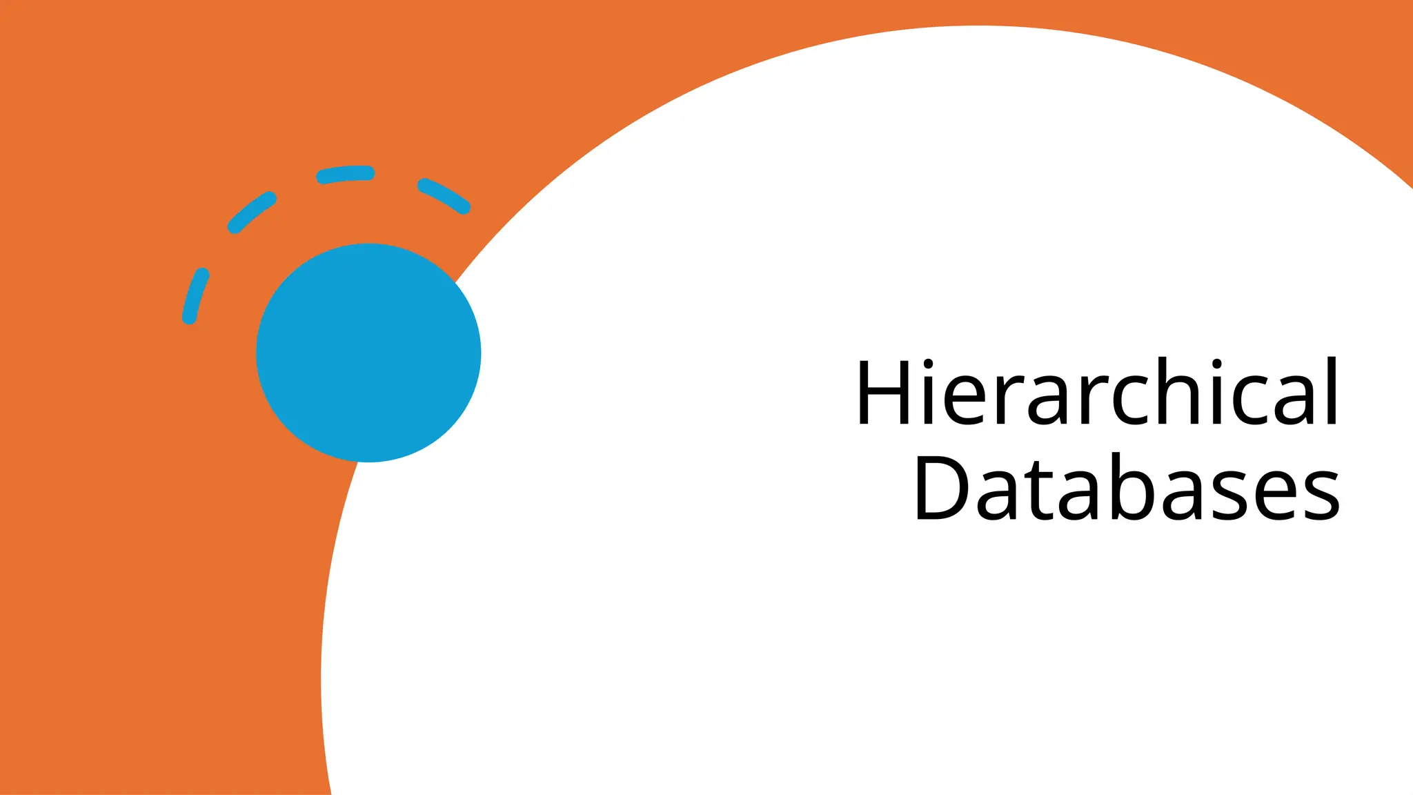 Hierarchical Databases 