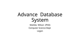 Introduction to Advanced Database Systems Part 1 | PPTX