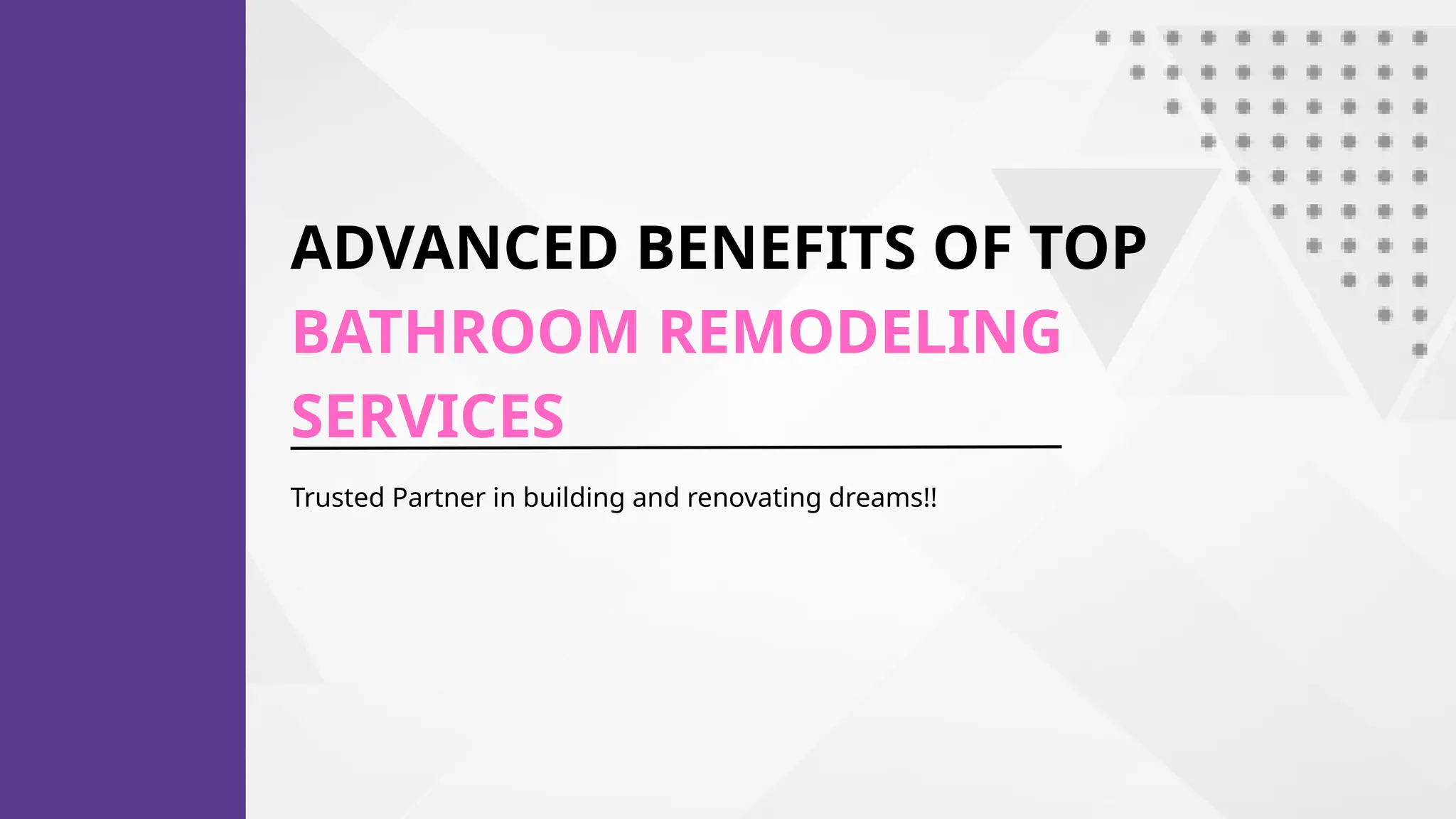 Advanced Benefits of Top Bathroom Remodeling Services.pptx