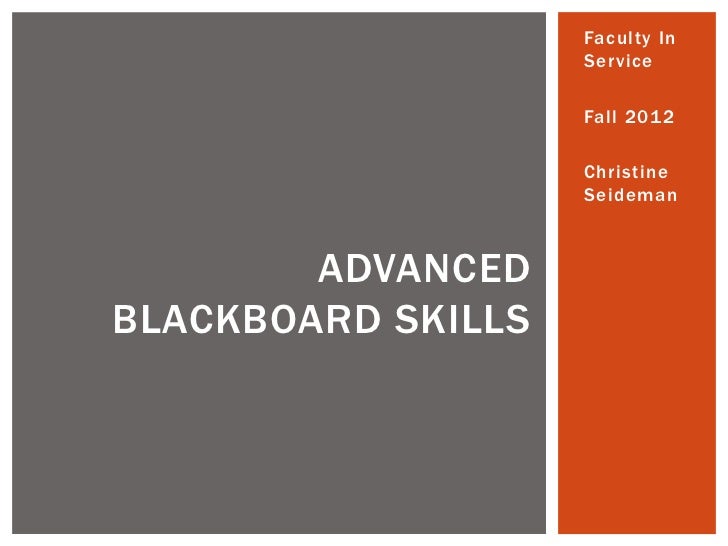 Advanced blackboard skills