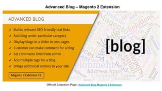 Advanced Blog – Magento 2 Extension
Official Extension Page: Advanced Blog Magento 2 Extension
 