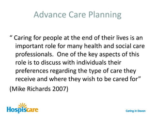Agrees a plan of care.
