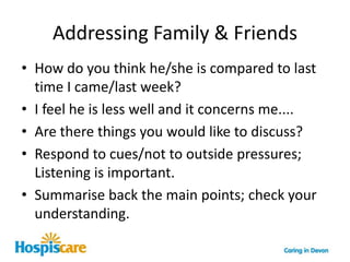 Hope and ACPInformation leads to less fear and more controlHelps maintain relationships, preserve normality, reduce feelings of being a burden. Encourages a sense of being in control, empowered and enabled. ACP can enhance HOPE not diminish it