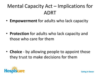 The ‘triggers’The surprise question: would you be surprised if this individual were to die within 6 – 12months?  - ‘gut instinct’Clinical Indicators of Advancing Disease , i.e. Reduced physical performance, frequent admissions to hospital/out of hours services.An individual opts for comfort measures /opts out of curative treatment .