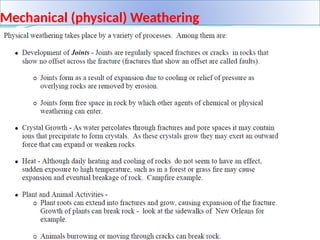 Mechanical (physical) Weathering
 