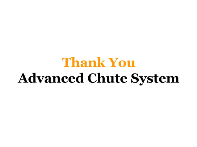 Advanced Chute System | PPT