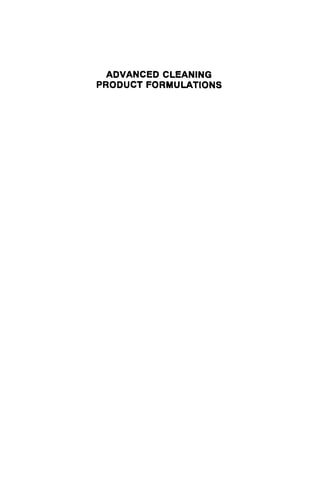 ADVANCED CLEANING
PRODUCT FORMULATIONS
 