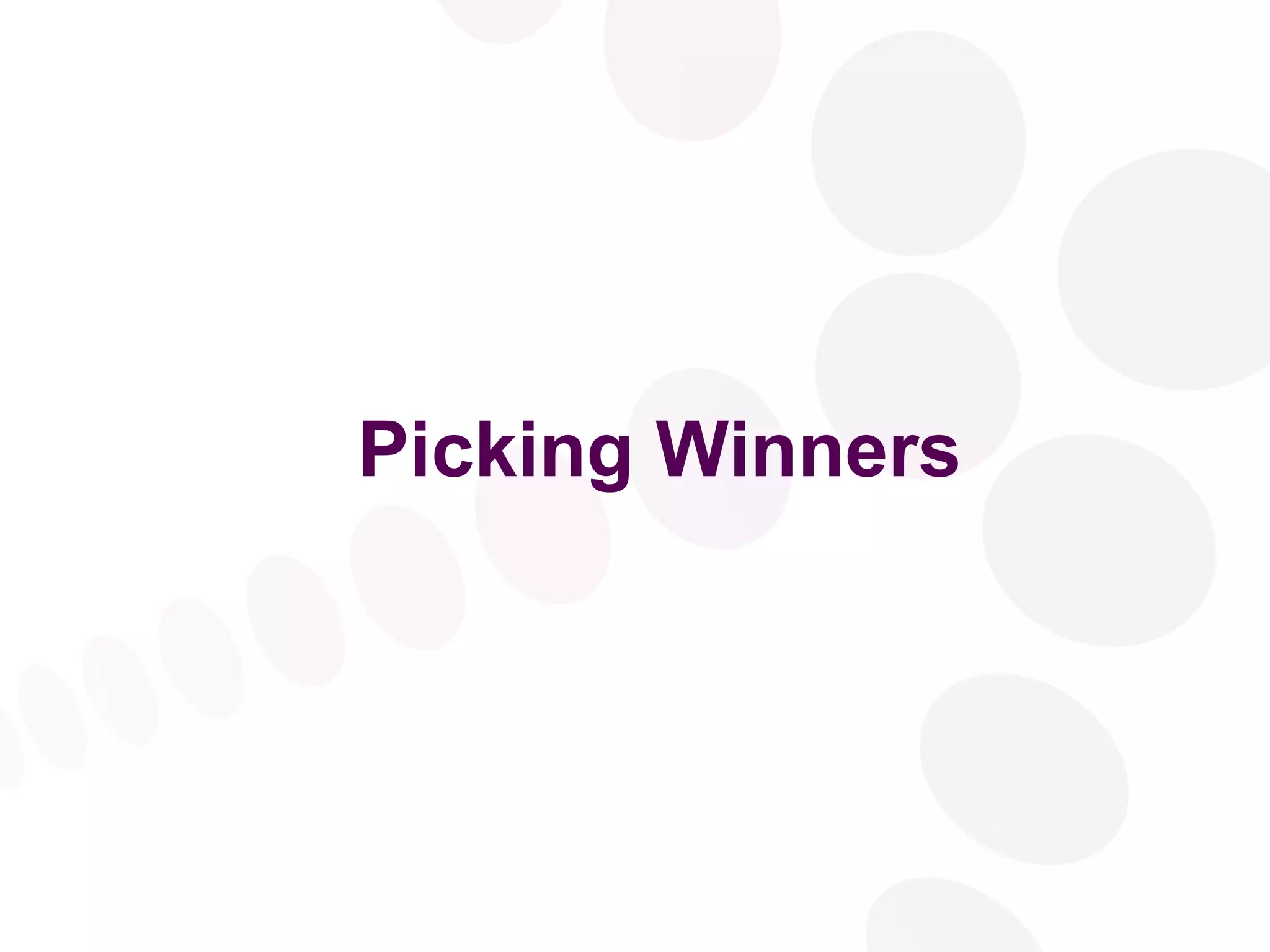 Picking Winners 