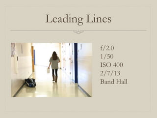 Leading Lines

          f/2.0
          1/50
          ISO 400
          2/7/13
          Band Hall
 
