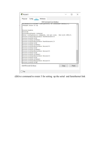 (f)Give command to router 3 for setting up the serial and fastethernet link
 