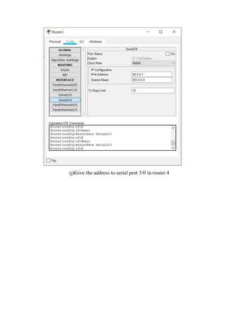 (j)Give the address to serial port 3/0 in router 4
 