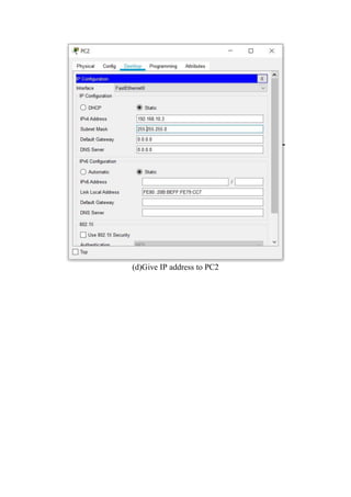 (d)Give IP address to PC2
 