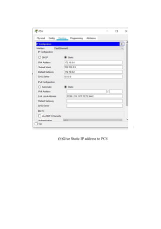 (b)Give Static IP address to PC4
 