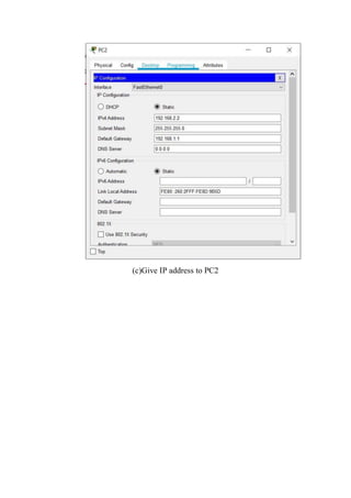 (c)Give IP address to PC2
 