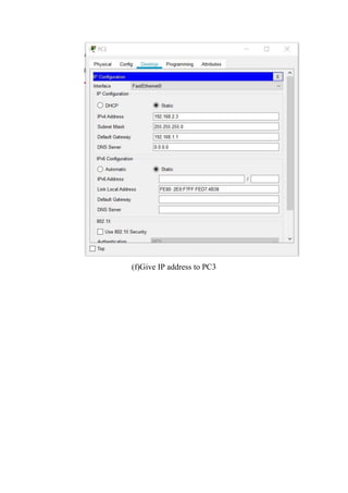 (f)Give IP address to PC3
 