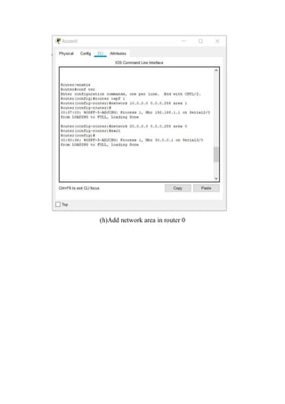 (h)Add network area in router 0
 